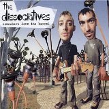 The Dissociatives - Somewhere Down The Barrel
