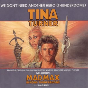 We Don't Need Another Hero (Thunderdome)