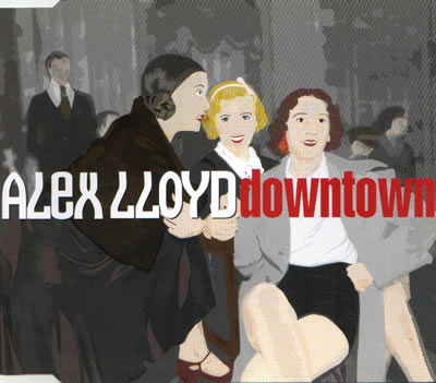 Alex Lloyd - Downtown