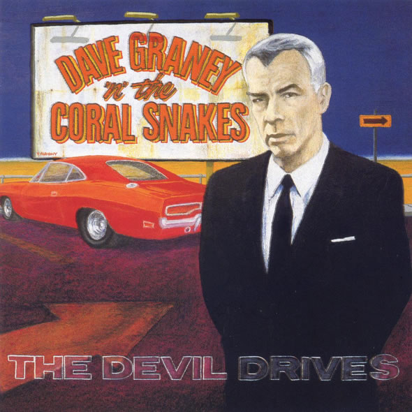Dave Graney 'n' The Coral Snakes - The Devil Drives