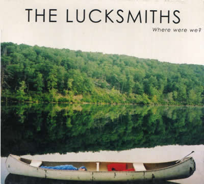 The Lucksmiths - Where Were We?