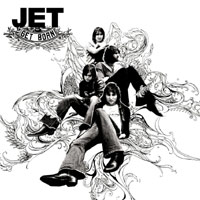 Jet - Get Born (Bonus Track Version)