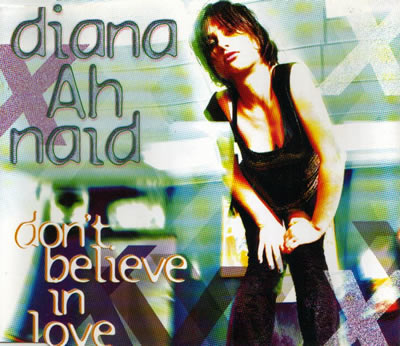 Diana Ah Naid - Don't Believe In Love