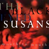 The Blackeyed Susans - Mouth To Mouth