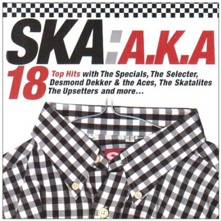 Ska: A.K.A