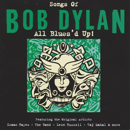 Songs Of Bob Dylan - All Blues'd Up!