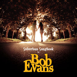 Bob Evans - Suburban Songbook