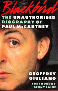 Blackbird: The Unauthorised Biography Of Paul McCartney