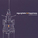Regurgitator - Happiness (Rotting My Brain)