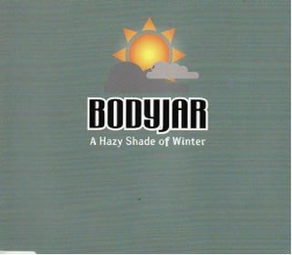 Bodyjar - Hazy Shade Of Winter