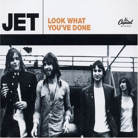 Jet - Look What You've Done