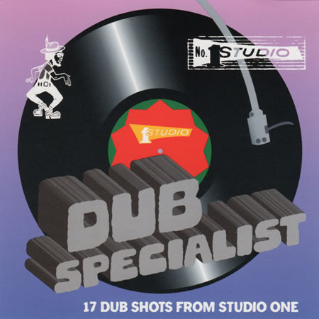 Dub Specialist: 17 Dub Shots From Studio One