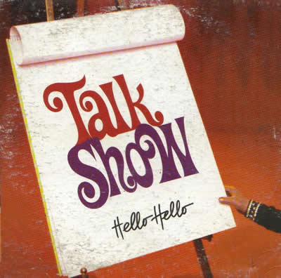 Talk Show - Hello Hello