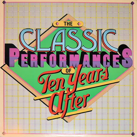 The Classic Performances Of Ten Years After