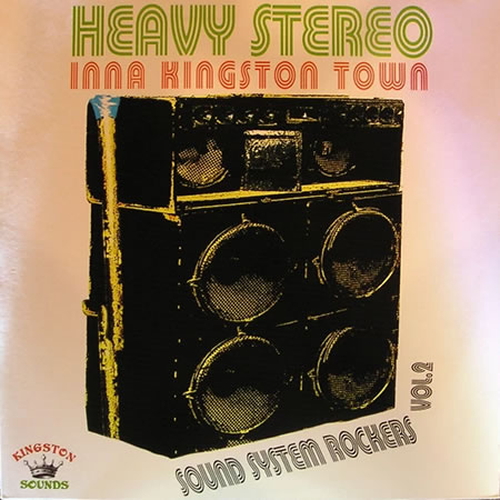 Sound System Rockers Vol. 2: Heavy Stereo Inna Kingston Town