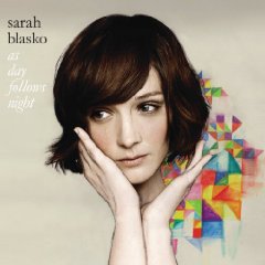 Sarah Blasko - As Day Follows Night