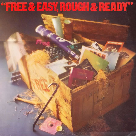 Free & Easy, Rough & Ready