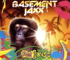 Basement Jaxx - Jus 1 Kiss