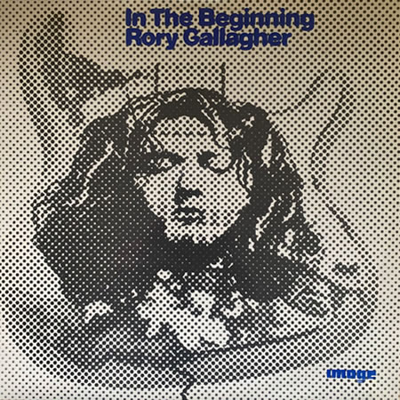 In The Beginning - An Early Taste Of Rory Gallagher