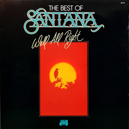 The Best Of Santana: Well All Right
