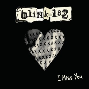 Blink 182 - I Miss You