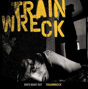 Boys Night Out - Trainwreck