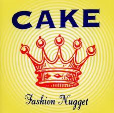 Cake - Fashion Nugget