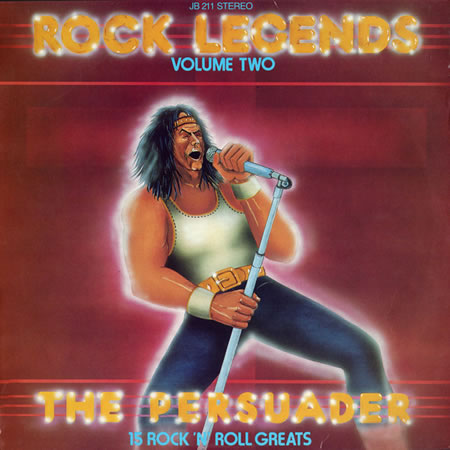 Rock Legends Volume Two : The Persuader