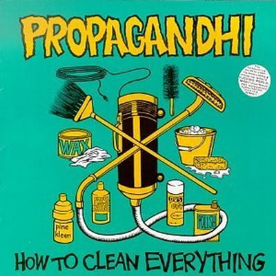 Propagandhi - How To Clean Everything