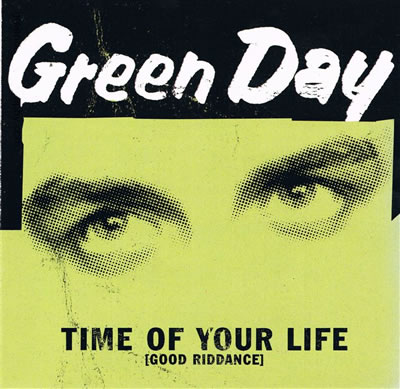 Time Of Your Life (Good Riddance)