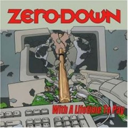 Zero Down - With A lifetime To Pay