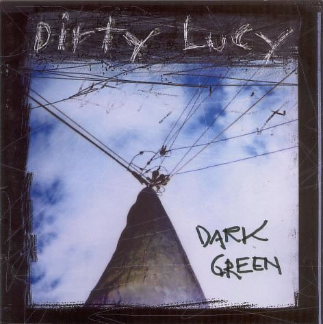 Dirty Lucy - Dark Green