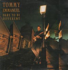 Tommy Emmanuel - Dare To Be Different