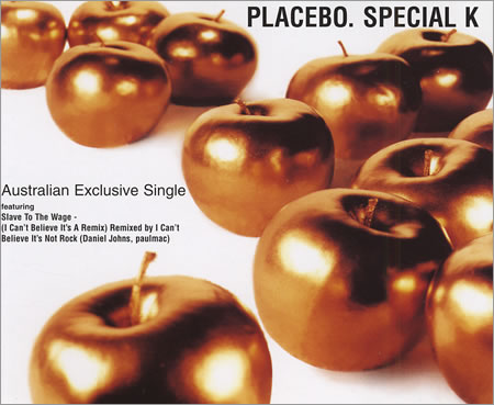 Placebo - Special K