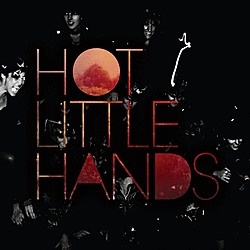Hot Little Hands - Dynamite In Black And White