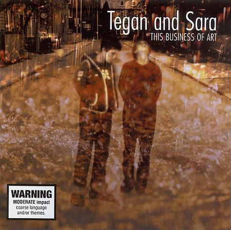 Tegan And Sara - This Business Of Art