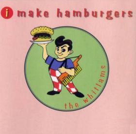 The Whitlams - I Make Hamburgers