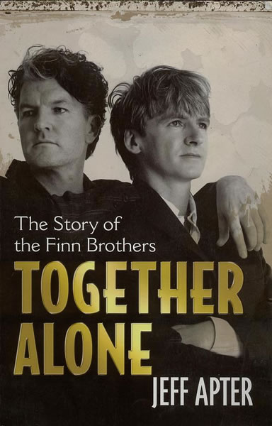 Alone Together: The Story Of The Finn Brothers