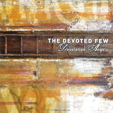 The Devoted Few - Desolation Angels