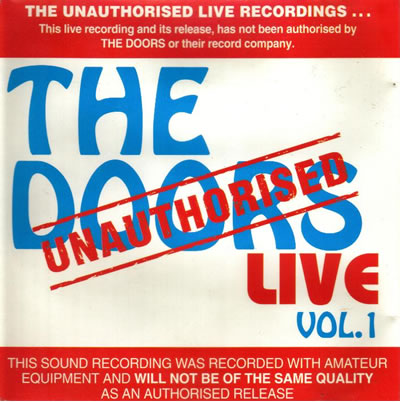 Unauthorised: The Doors Live Vol.1