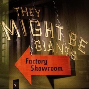 They Might Be Giants - Factory Showroom