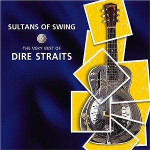 Sultans Of Swing: The Very Best Of Dire Straits