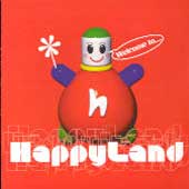 Welcome To Happyland