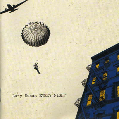 Lazy Susan - Every Night