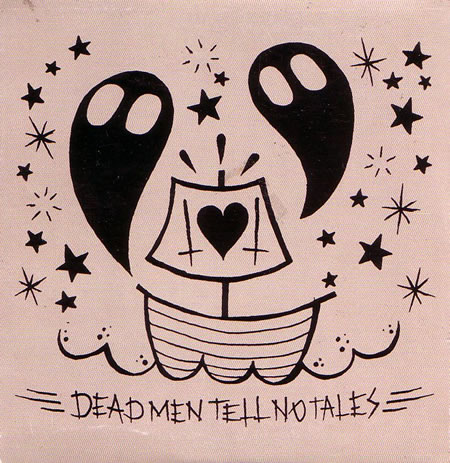 Dead Men Tell No Tales