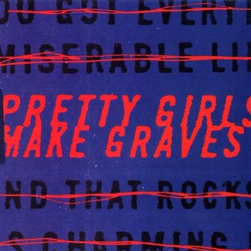 Pretty Girls Make Graves