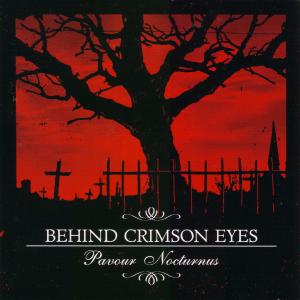 Behind Crimson Eyes - Pavour Nocturnus (Bonus DVD)
