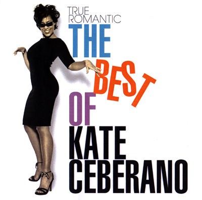 True Romantic: The Best Of Kate Ceberano