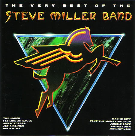 The Very Best Of The Steve Miller Band