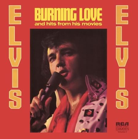 Burning Love And Hits From His Movies: Volume 2